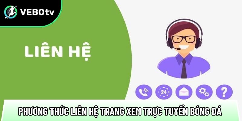 mot so phuong thuc lien he trang xem truc tuyen bong da